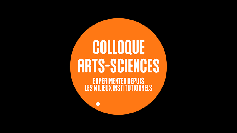 Texte dans un rond orange : Colloque arts-sciences, expérimenter depuis les milieux institutionnels